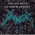 �A�j���^��~REBIRTH HEROES