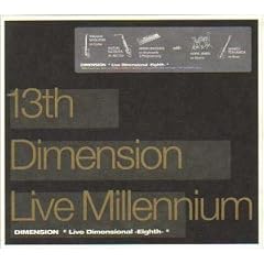 13th Dimension Live Millennium