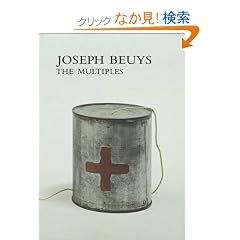 Joseph Beuys, the Multiples: Catalogue Raisonne of Multiples and Prints