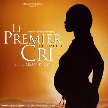  Le Premier cri (The First Cry)