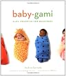 Baby-Gami: Baby Wrapping for Beginners