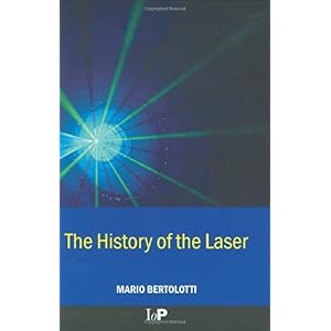 【クリックで詳細表示】The History of the Laser