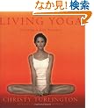 Living Yoga: Creating A Life Practice