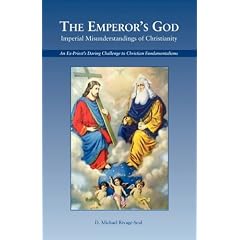 The Emperor's God: Imperial Misunderstandings of Christianity