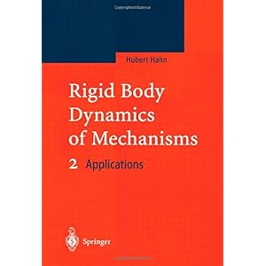 【クリックで詳細表示】Rigid Body Dynamics of Mechanisms： 2 Applications [ペーパーバック]