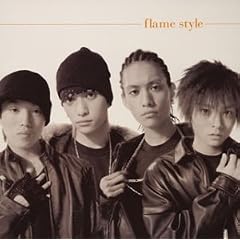 FLAME STYLE(��������)(CCCD)(DVD�t)