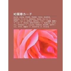 IC Ch Ng Ch?k?do: Suica, Icoca, Pitapa, Pasmo, Toica, Sugoca, Nimoca, Naisupasu, Manaca, Iruca, Ici?k?do, Paspy, Ry?to, Kitaca, Sapica,