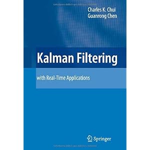 【クリックで詳細表示】Kalman Filtering： with Real-Time Applications [ハードカバー]