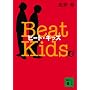 �r�[�g�E�L�b�Y�\Beat Kids (�u�k�Е���)