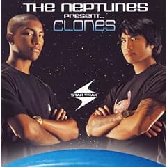 The Neptunes Present...Clones