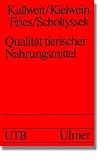 [Book] Qualität tierischer Nahrungsmittel. Fleisch, Milch, Eier.