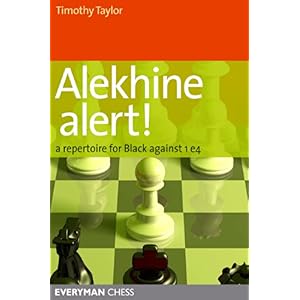 【クリックで詳細表示】Alekhine Alert！： A Repertoire for Black Against 1 e4 [ペーパーバック]