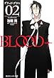 BLOOD+ 02 �V�����@���G (�p��X�j�[�J�[����)