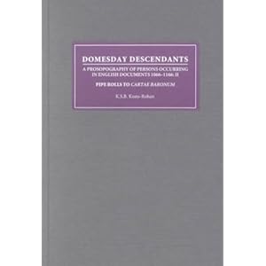 【クリックで詳細表示】Domesday Descendants： A Prosopography of Persons Occurring in English Documents 1066-1166 II ： Pipe Rolls to Cartae Baronum [ハードカバー]
