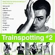 Trainspotting #2: Music From The Motion Picture, Vol. #2