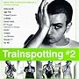 Trainspotting #2: Music From The Motion Picture, Vol. #2