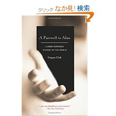 A Farewell to Alms: A Brief Economic History of the World (Princeton Economic History of the Western World)