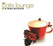 cafe lounge X�fmas Edition