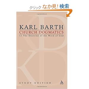 【クリックでお店のこの商品のページへ】Church Dogmatics: The Doctrine of the Word of God 1-7: the Word of God As the Criterion of Dogmatics: Study Edition: Karl Barth, G. W. Bromiley, T. F. Torrance: 洋書