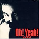 K.ODA Oh!Yeah!
