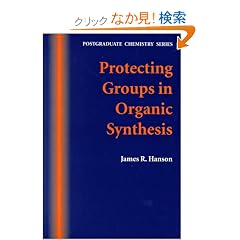 Protecting Groups in Organic Synthesis (Postgraduate Chemistry)