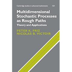 【クリックで詳細表示】Multidimensional Stochastic Processes as Rough Paths： Theory and Applications (Cambridge Studies in Advanced Mathematics) [ハードカバー]