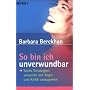 So bin ich unverwundbar