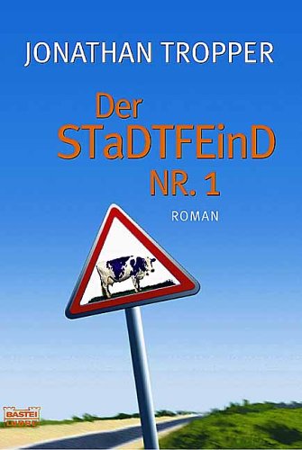  Der Stadtfeind Nr. 1