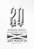 [DVD]氷室京介 KYOSUKE HIMURO 20th ANNIVERSARY TOUR 2008 JUST MOVIN'ON-MORAL~PRESENT- [DVD]