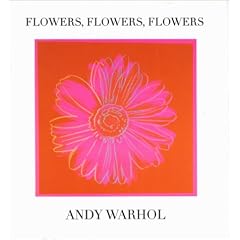 Flowers, Flowers, Flowers (Andy Warhol Series)