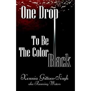 【クリックで詳細表示】One Drop： To Be the Color Black： Xennia Gittoes-Singh： 洋書