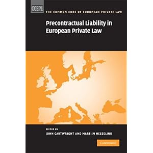 【クリックでお店のこの商品のページへ】Precontractual Liability in European Private Law (The Common Core of European Private Law)： John Cartwright， Martijn Hesselink： 洋書