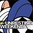 UnResting Weekend-�K���o�������X�^�W�A���T�E���h�g���b�N-