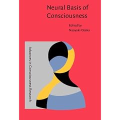 Neural Basis of Consciousness (Advances in Consciousness Research)