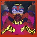 [CD]Oneness of Juju African Rhythms