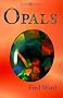 Opals (Ward, Fred, Gem Book Series.)