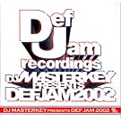 DJ MASTERKEY presents DEF JAM 2002