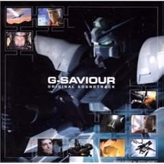 G-SAVIOR (���{���) �\ �I���W�i���E�T�E���h�g���b�N (�K���_���a��20���N�X�y�V����)
