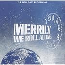 Merrily We Roll Along: The New Cast Recording (1994 Off-Broadway Revival Cast)