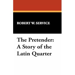The Pretender: A Story of the Latin Quarter
