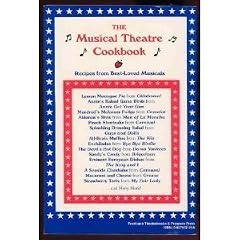 The Musical Theatre Cookbook: Recipes from Best-Loved Musicals