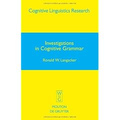 Investigations in Cognitive Grammar (Mouton Select)