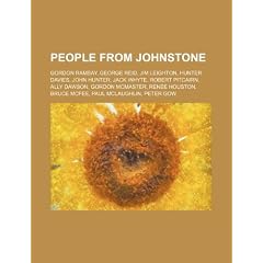 People from Johnstone: Gordon Ramsay, George Reid, Peter Tobin, Jim Leighton, Hunter Davies, John Hunter, Robert Buchanan, Jack Whyte