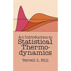 An Introduction to Statistical Thermodynamics (Dover Books on Physics)