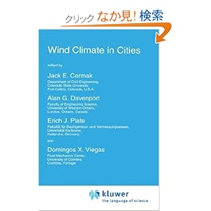【クリックでお店のこの商品のページへ】Wind Climate in Cities (Nato Science Series E:): Jack E. Cermak, Alan G. Davenport, Erich J. Plate, Domingos X. Viegas: 洋書