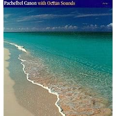 The Pachelbel Canon with Ocean Sounds