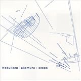 [CD]Nobukazu Takemura Scope