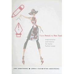【クリックで詳細表示】From Pencil To Pen Tool： Understanding and Creating The Digital Fashion Image [ハードカバー]