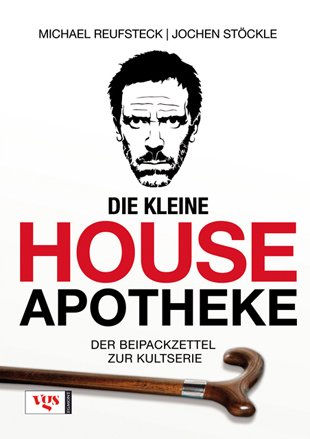  Die kleine House-Apotheke: Der Beipackzettel zur Kult-Serie