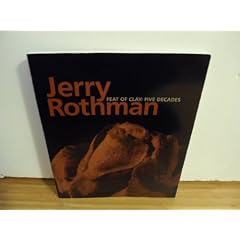 Feat of Clay: Five Decades of Jerry Rothman